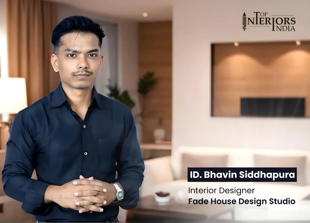 Bhavin Siddhapura- Top Interior Designers in India