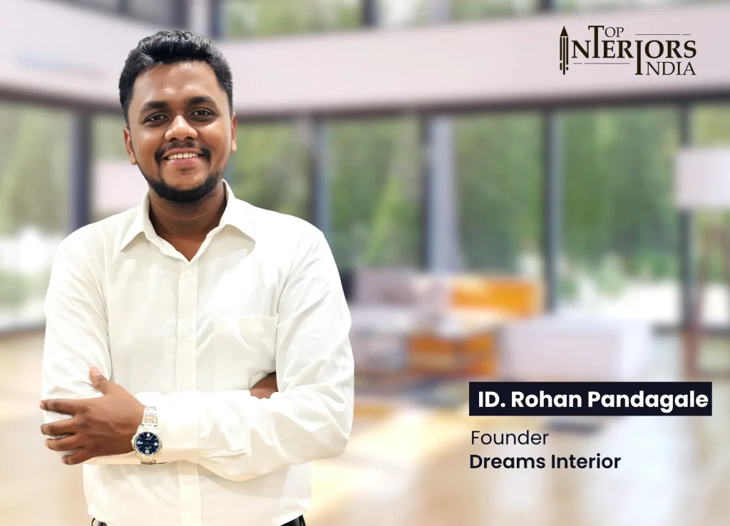 ID. Rohan Pandagale- Top Interior Designers in India