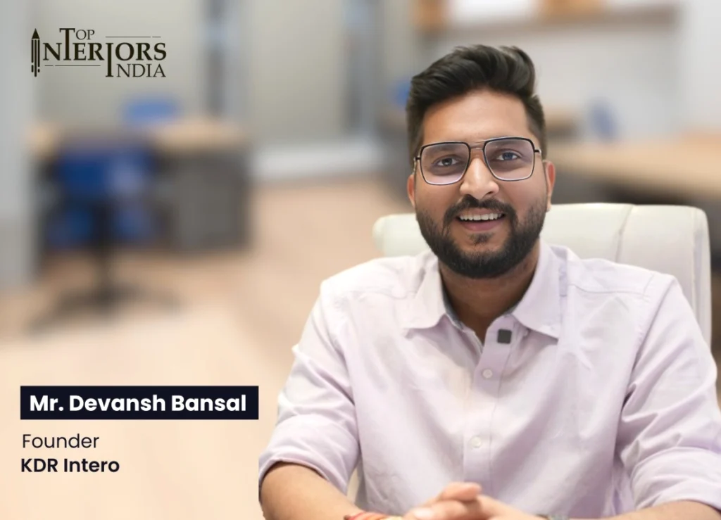 Devansh Bansal- Top Interior Designers in India