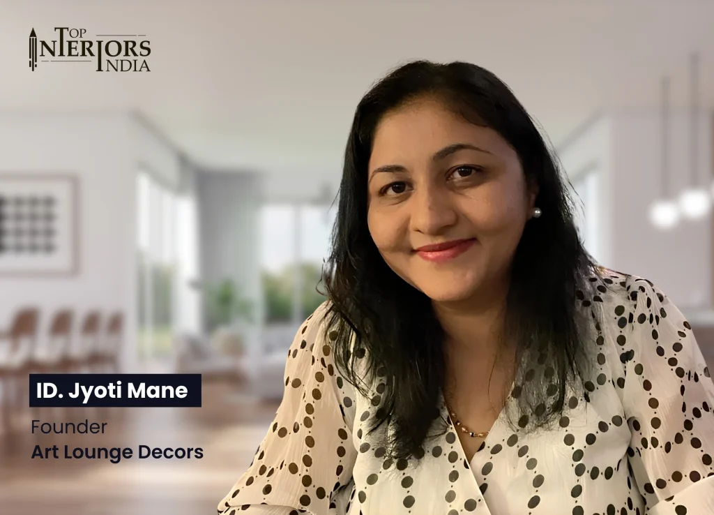 Jyoti Mane - Top Interior Designers in India