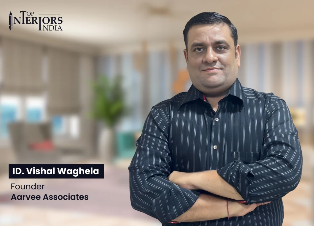 Vishal Waghela - Top Interior Designers in India