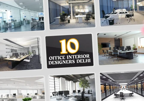 Top 10 Office Interior Designers in Delhi