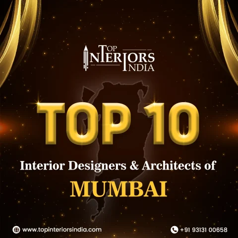 Top 10 Interior Designers & Architects of Mumbai